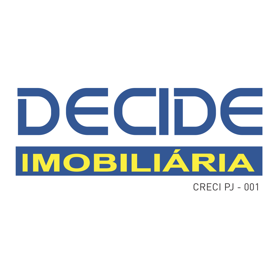 Decida ser feliz. Vem pra Decide! - Casa